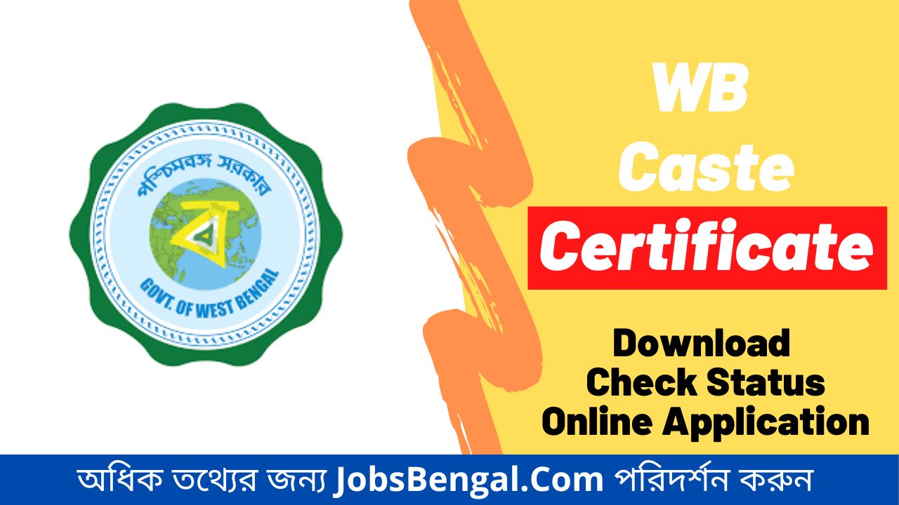 WB Caste Certificate 2024 Online Application SC ST OBS Certificate